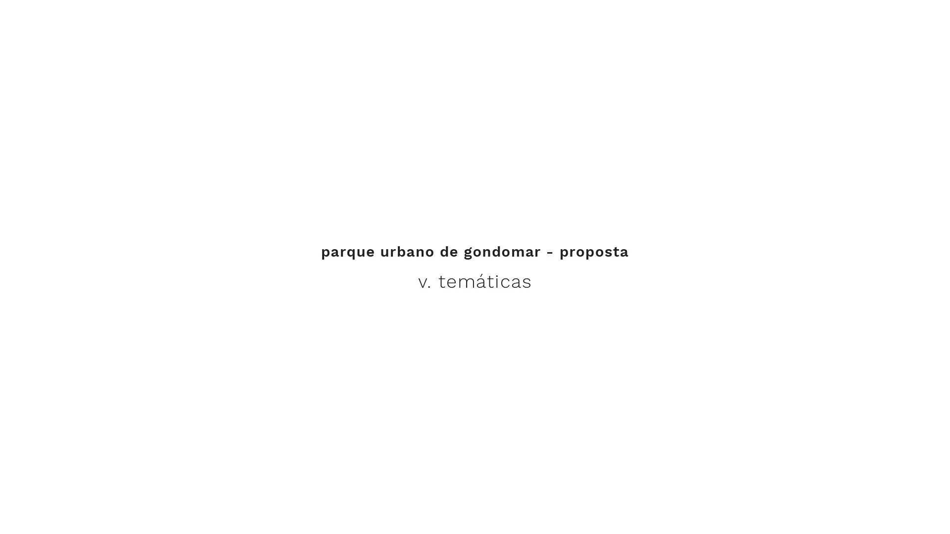 PARQUE URBANO GONDOMAR scheme